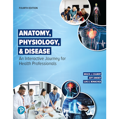 Pearson eText for Anatomy, Physiology, &amp; Disease: An Interactive Journey for Health Professionals