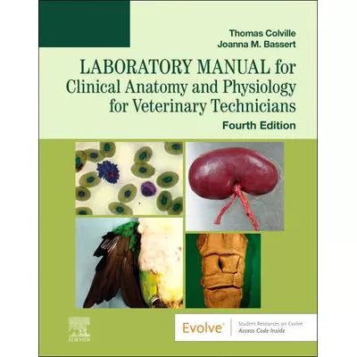 Clinical Anatomy &amp; Physiology for Vet Technicians Lab Man