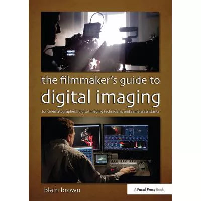 Filmmaker's Guide to Digital Imaging (w/Bind-in Access)