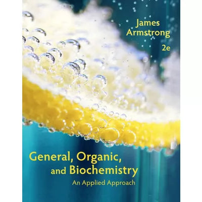 OWLv2 with Student Solutions Manual for Armstrong's General, Organic, and Biochemistry: An Applied Approach, 4 terms (24 months) Instant Access
